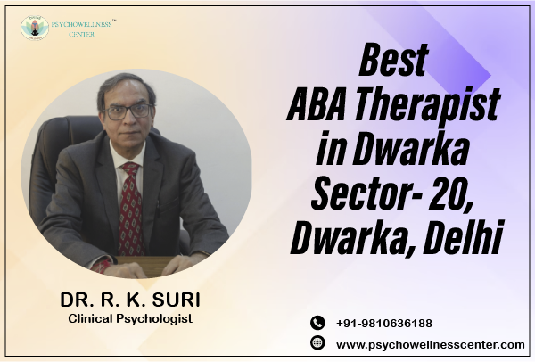 Best ABA Therapist in Dwarka Sector 20 Dwarka Delhi